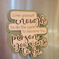 Custom Name Motivational Funny Quote Magnet Display Gift